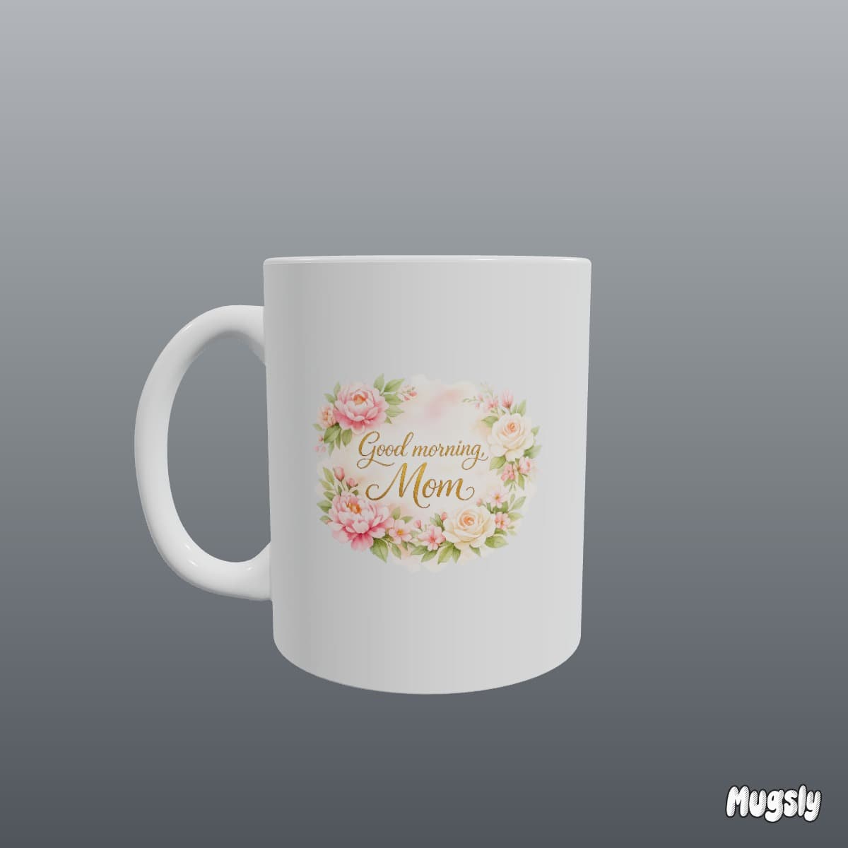 Custom mug with watercolor floral design and Good morning, Mom in gold script